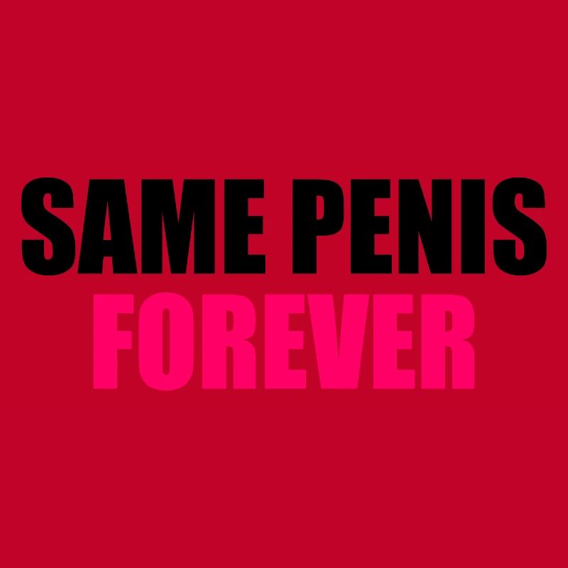 Same penis forever