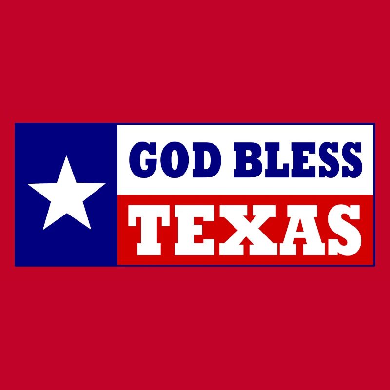 God bless texas