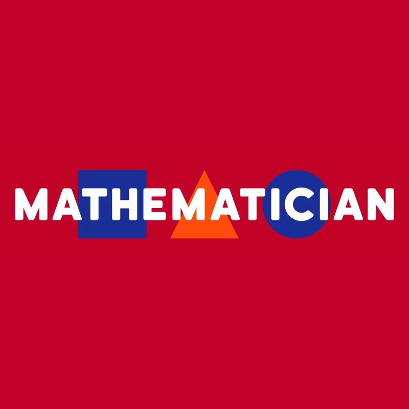 Mathematician (square, triangle, circle)