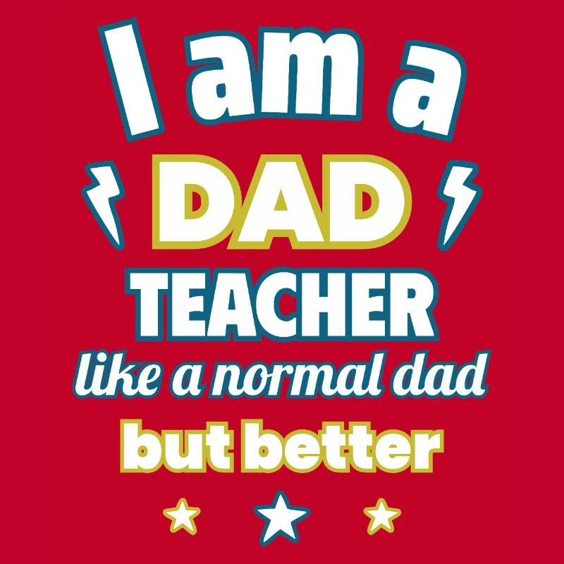 Ich bin ein Papa Lehrer,geschenk vatertag