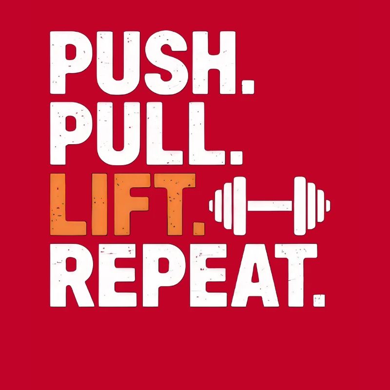 Push Pull Lift Repeat
