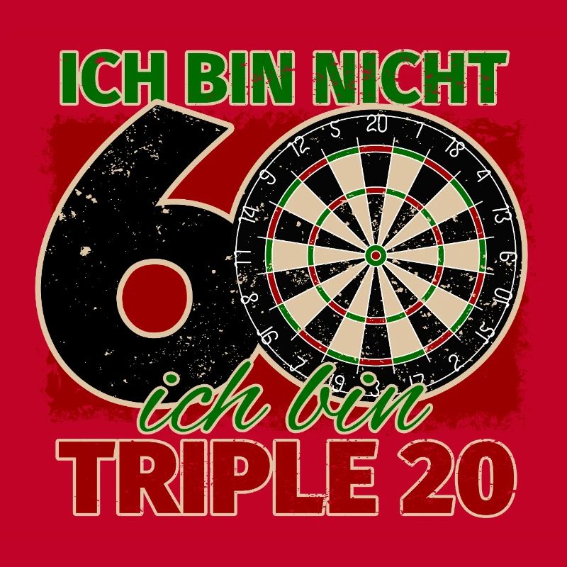 Ich bin nicht 60 ich bin Triple 20 Geburtstag Dart