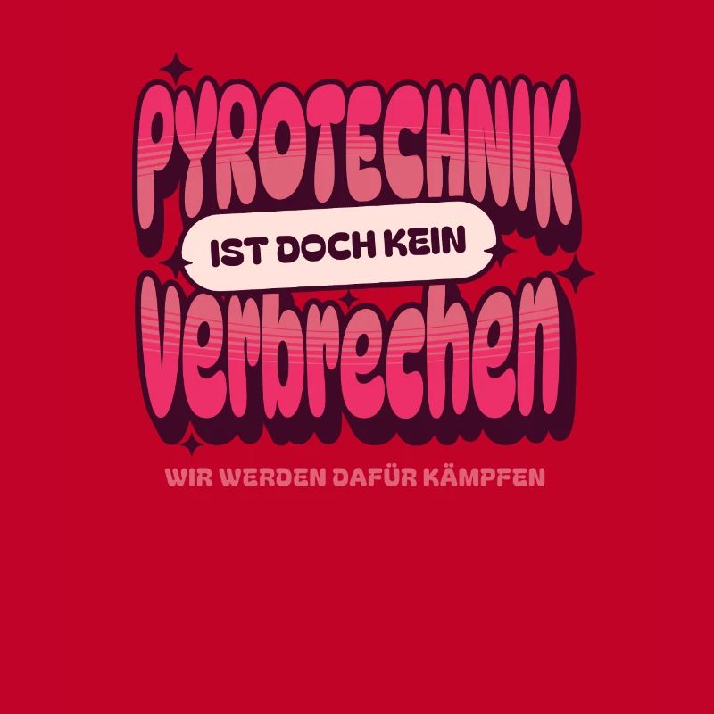Pyrotechnik ist doch kein Verbrechen - Meme Spruch