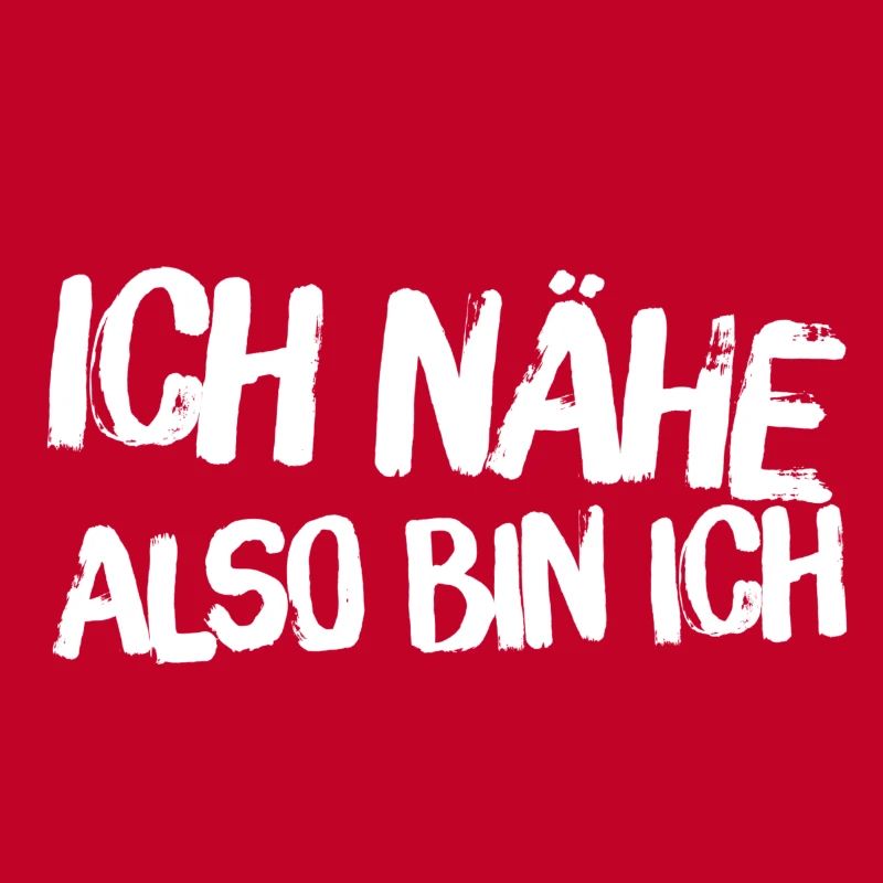 Ich nähe also bin ich - Nähen ist eine Kunst