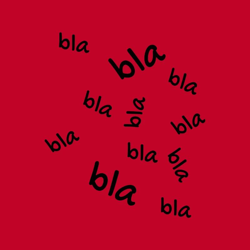 Bla bla bla
