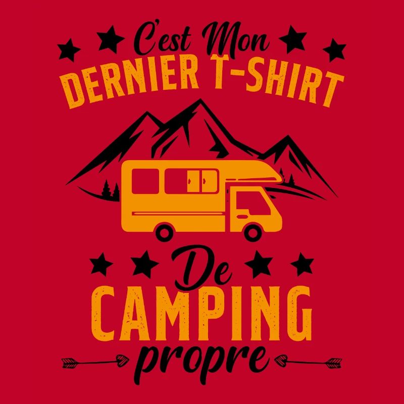 Mon Dernier T-shirt de Camping Cadeau