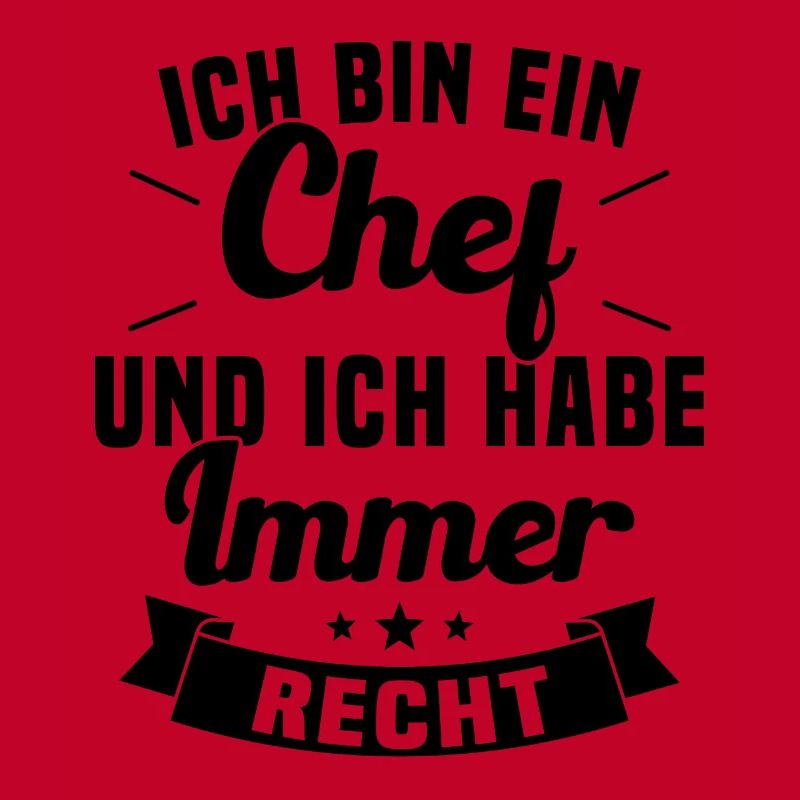 LE CHEF A TOUJOURS RAISON