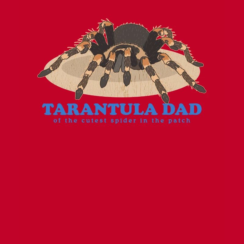 Tarantulas Dad Tarantula Spider Gift