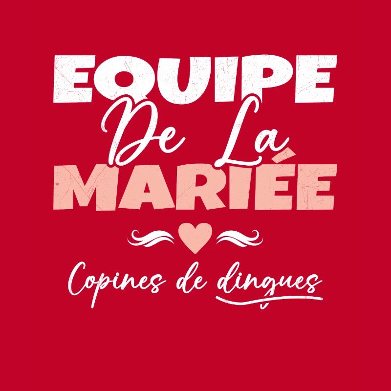 Equipe de la mariée copines de dingues