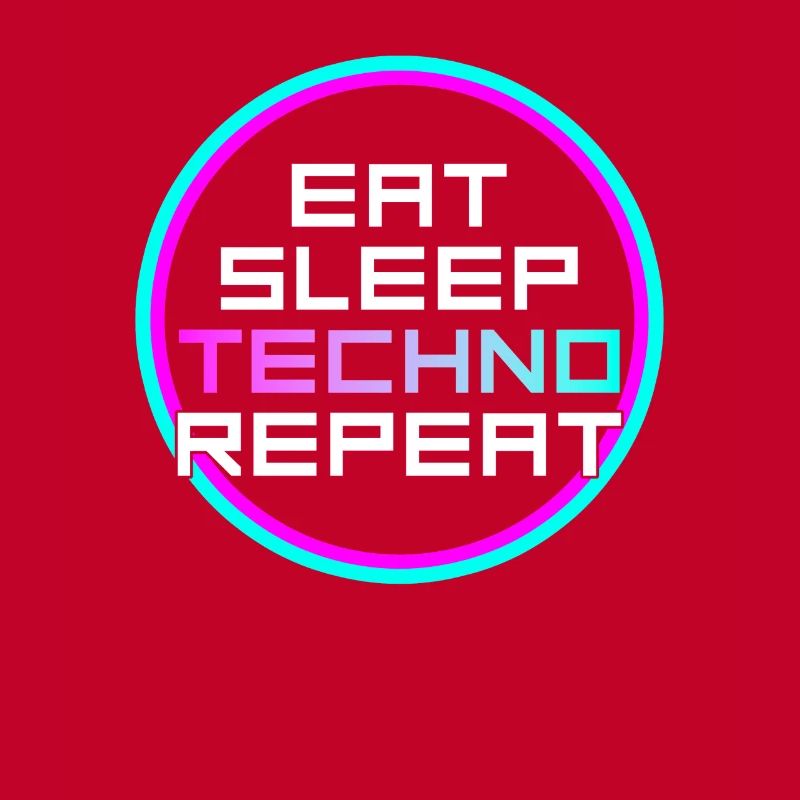 eat sleep techno repeat