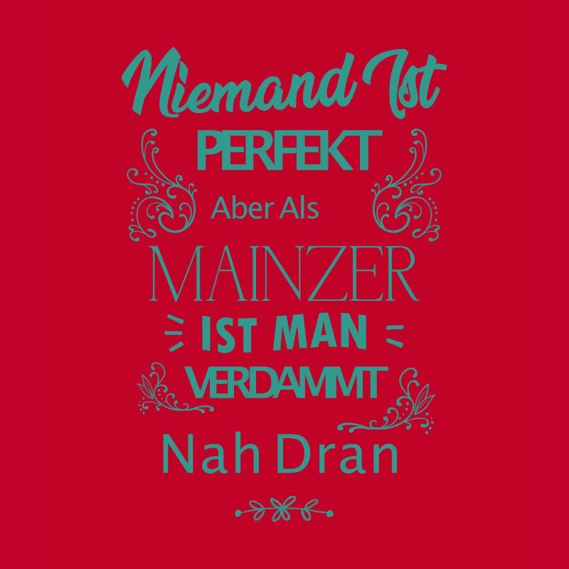 Mainz Mainz Saying