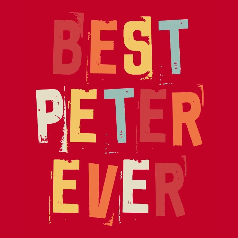 Best Peter Ever Retro First Name Text Saying