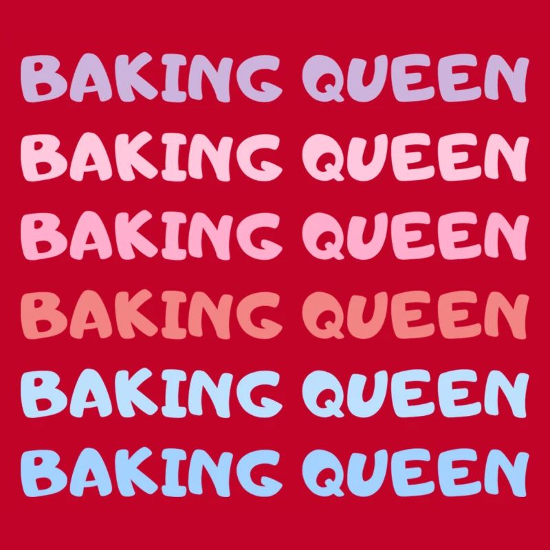 Baking Queen Funny Baking Saying