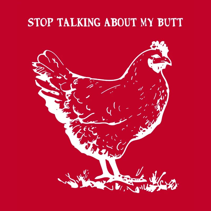 Devinez quoi arrêter de parler de mon cul de poulet