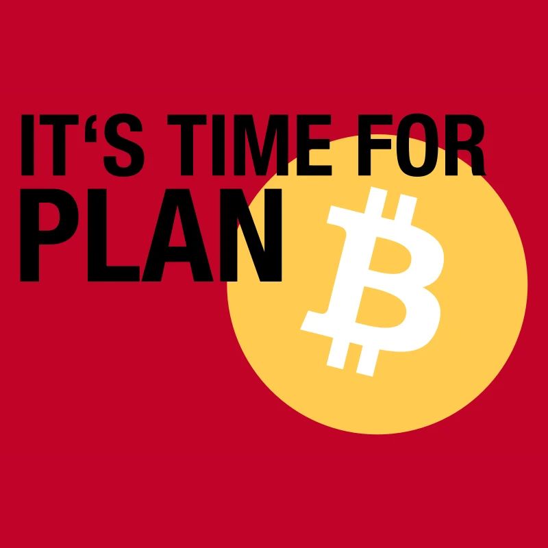 IT'S TIME FOR PLAN B (BITCOIN)
