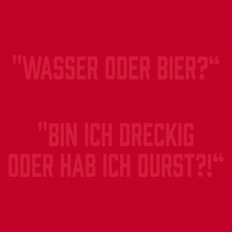 Wasser oder Bier?