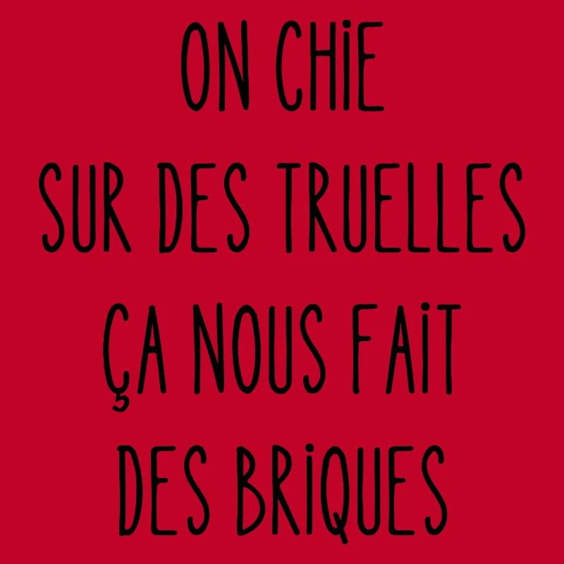 on chie sur des truelles