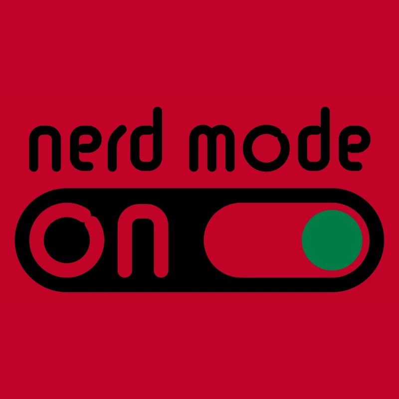 Nerd Mode On (Geek / Computerfreak)