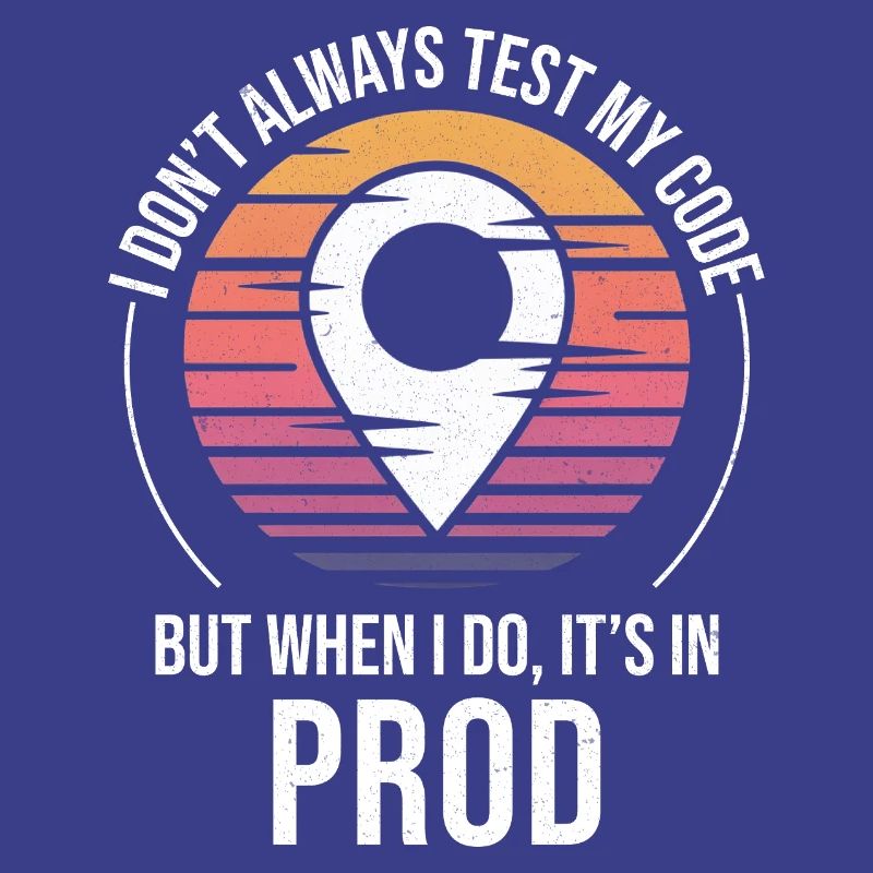 Entwickler Programmierer Programmierer Prod Testing Humor
