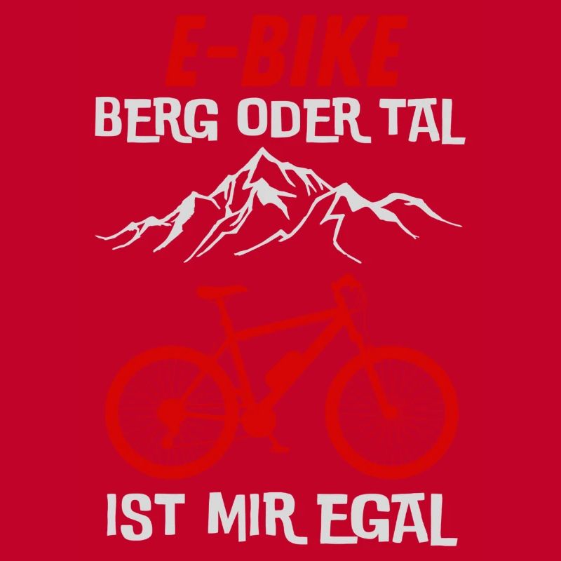 E-Bike Berg oder Tal ist mir Egal Geschenkidee