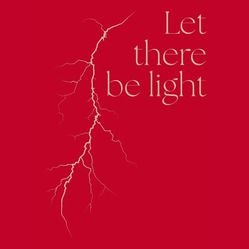 Let there be light