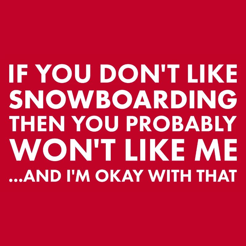 Sport Si vous n’aimez pas le snowboard