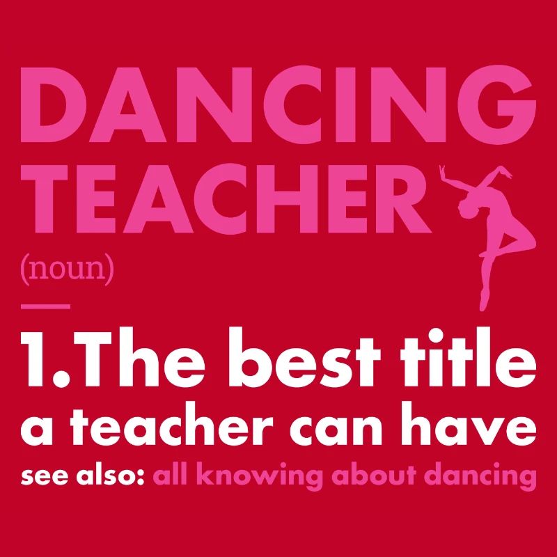 Dancer Teacher Definition Dancing