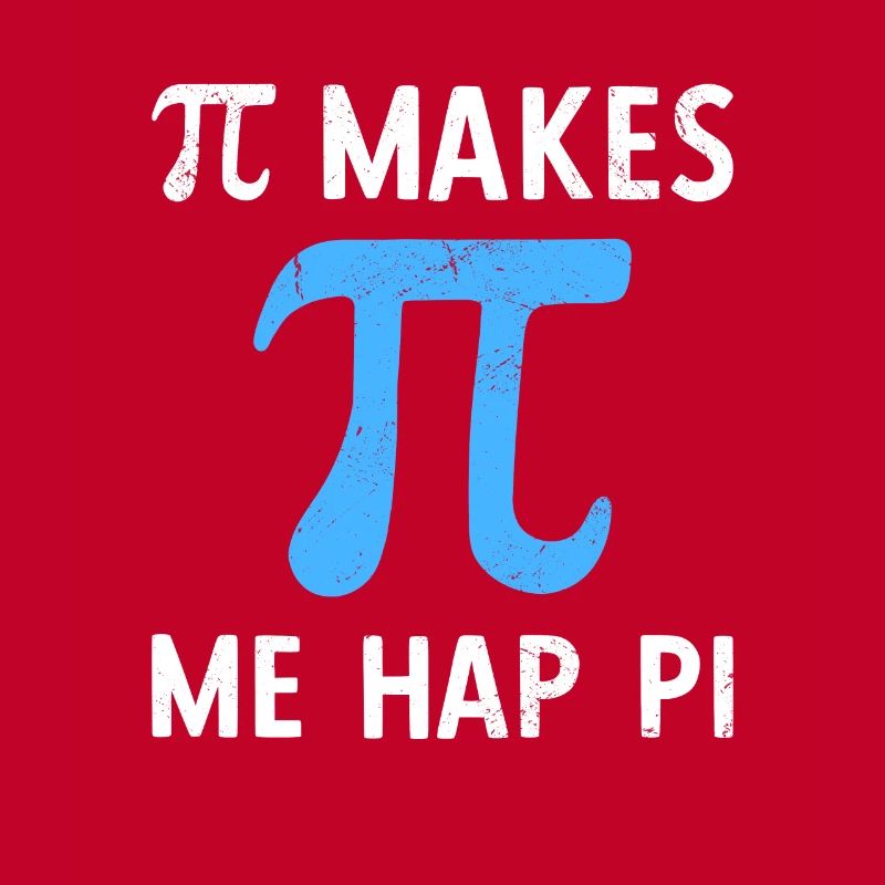 Math Pi me rend heureux Pi