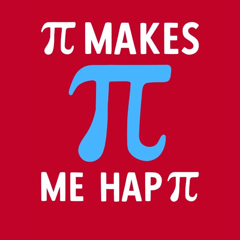 Math Pi me rend heureux Pi