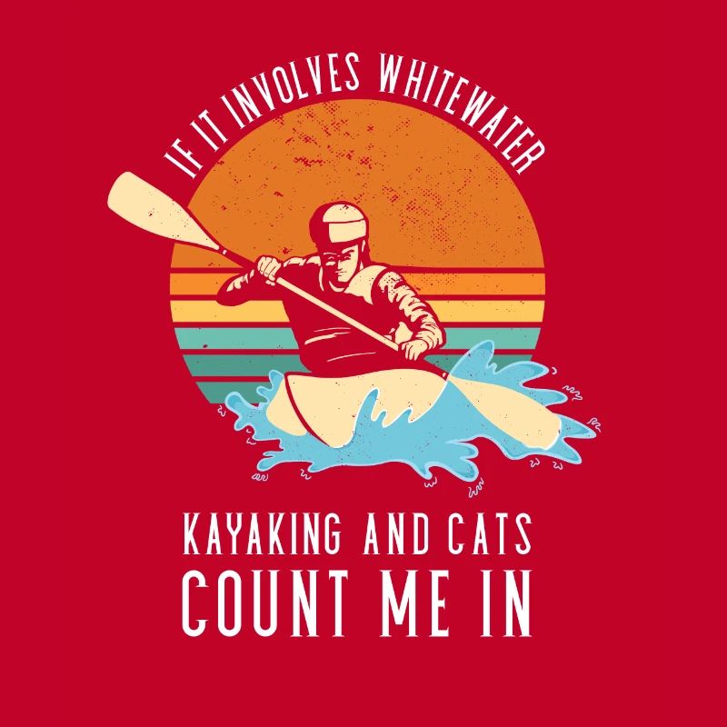 If It Involves Whitewater Kayaking And Cats