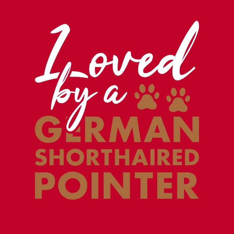 Loved By A German Shorthaired Pointer