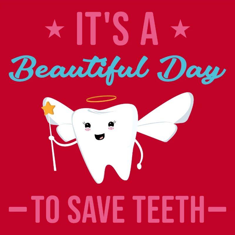 A Beautiful Day To Save Teeth Dental Assistant