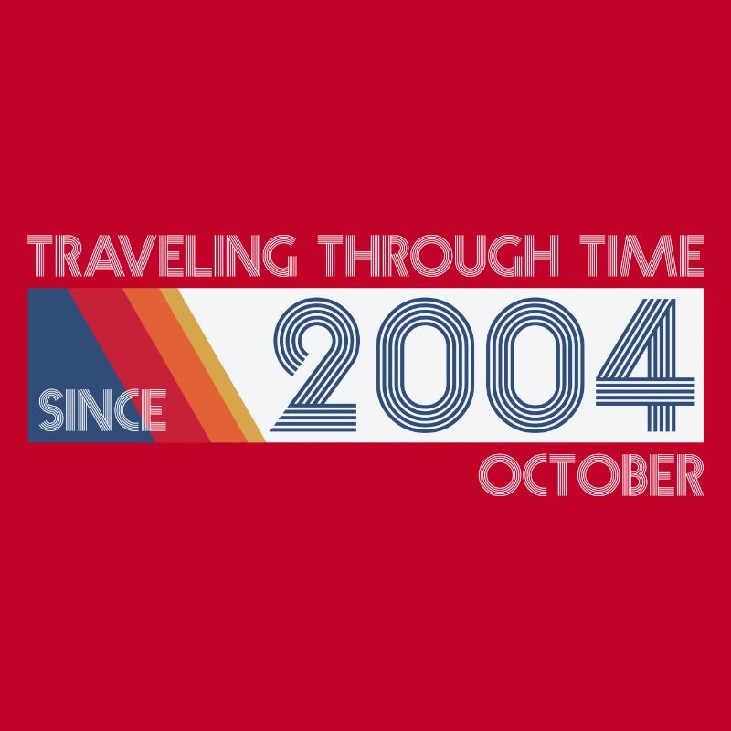 Funny Zeitreise Geburtstags Design October 2004