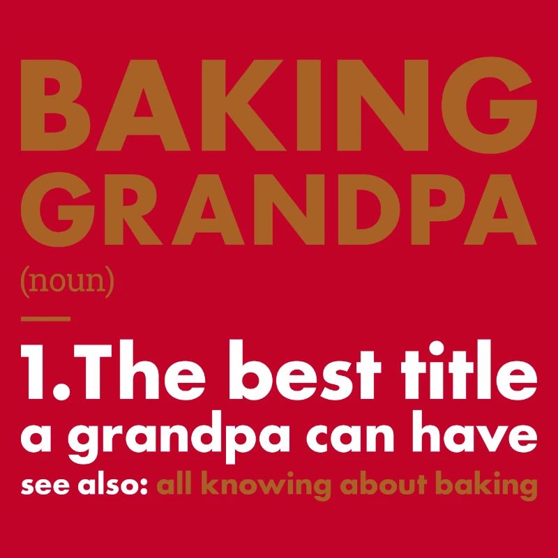 Baker Grandpa Definition Baking
