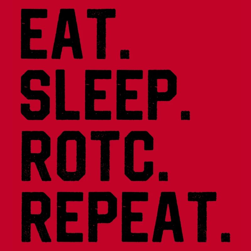 Manger Dormir ROTC Répéter