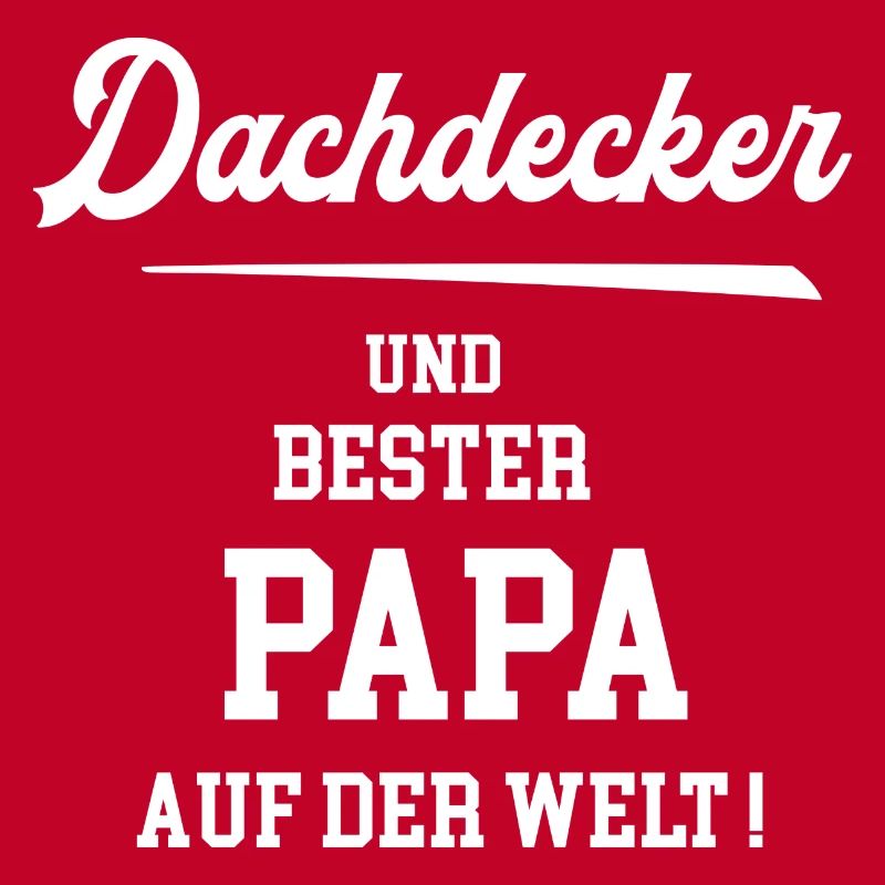 Dachdecker Bester Papa Vatertag Geburtstag