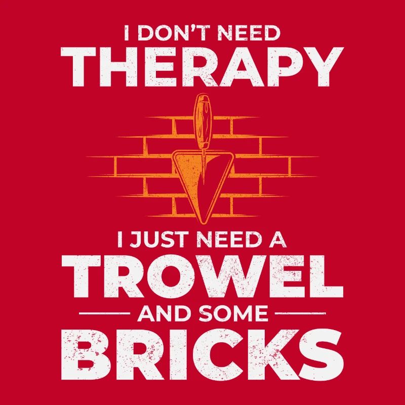 Bricklayer Therapy Trowels and Bricks Brick Mason