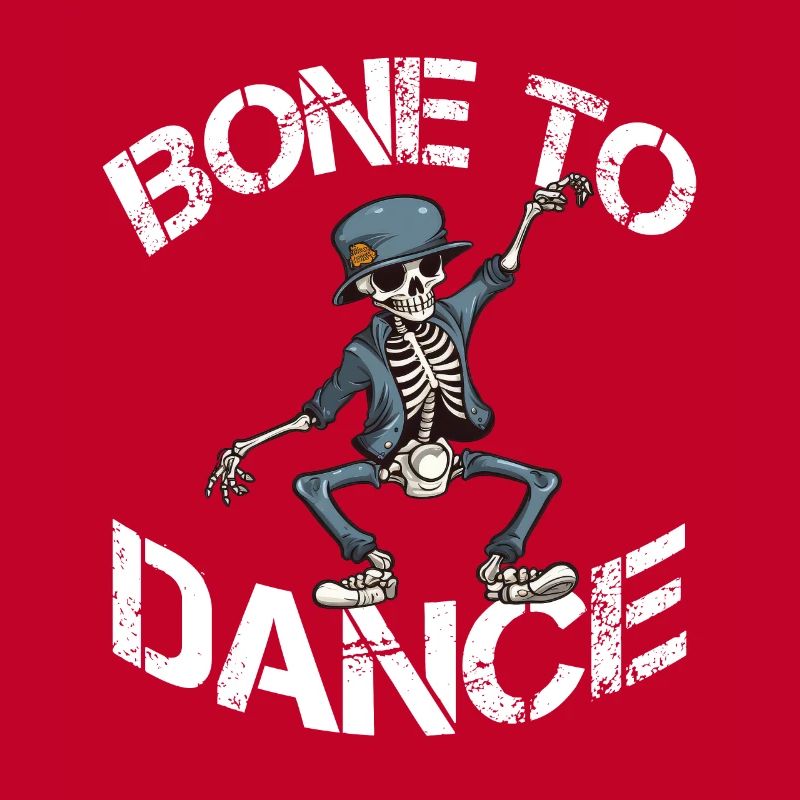 Bone To Dance Funny Dancing Dicton