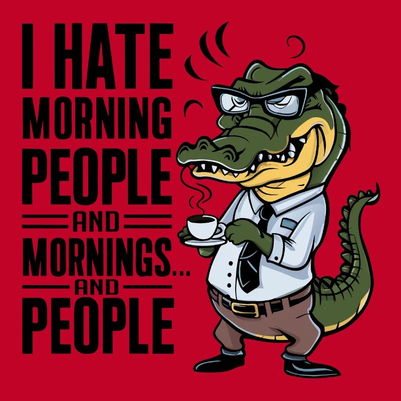 First coffee grumpy crocodile with coffee cup
