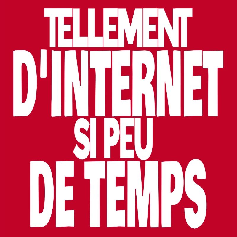 tellement d'internet si peu de temps