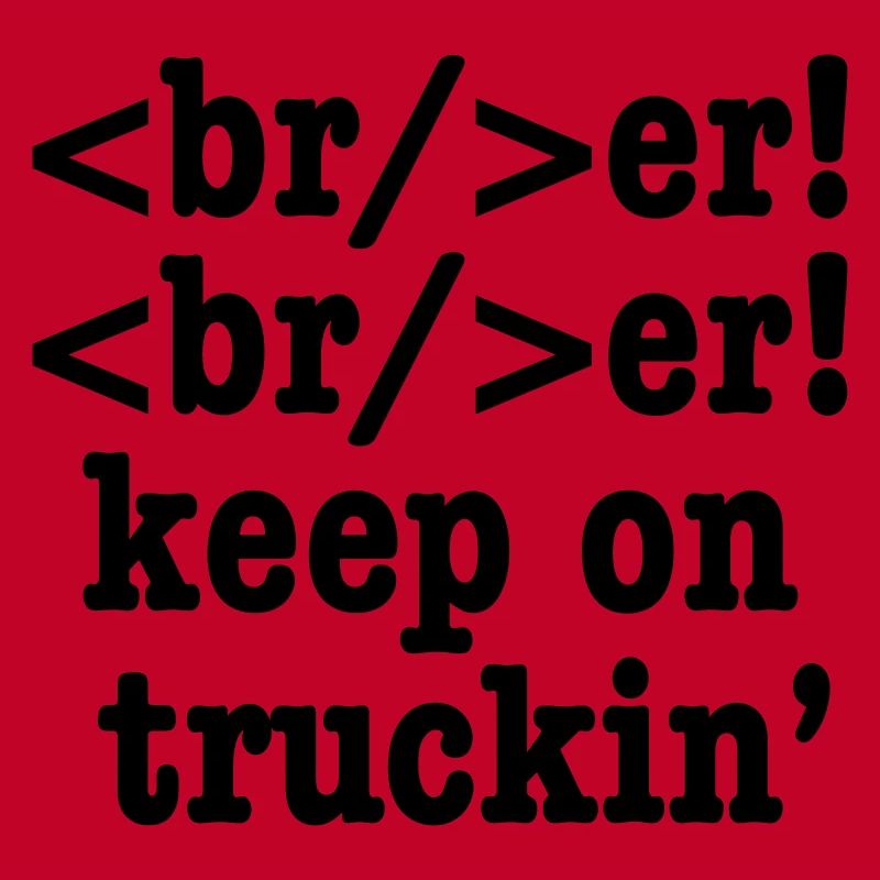 breaker! breaker! keep on truckin' // HTML Code