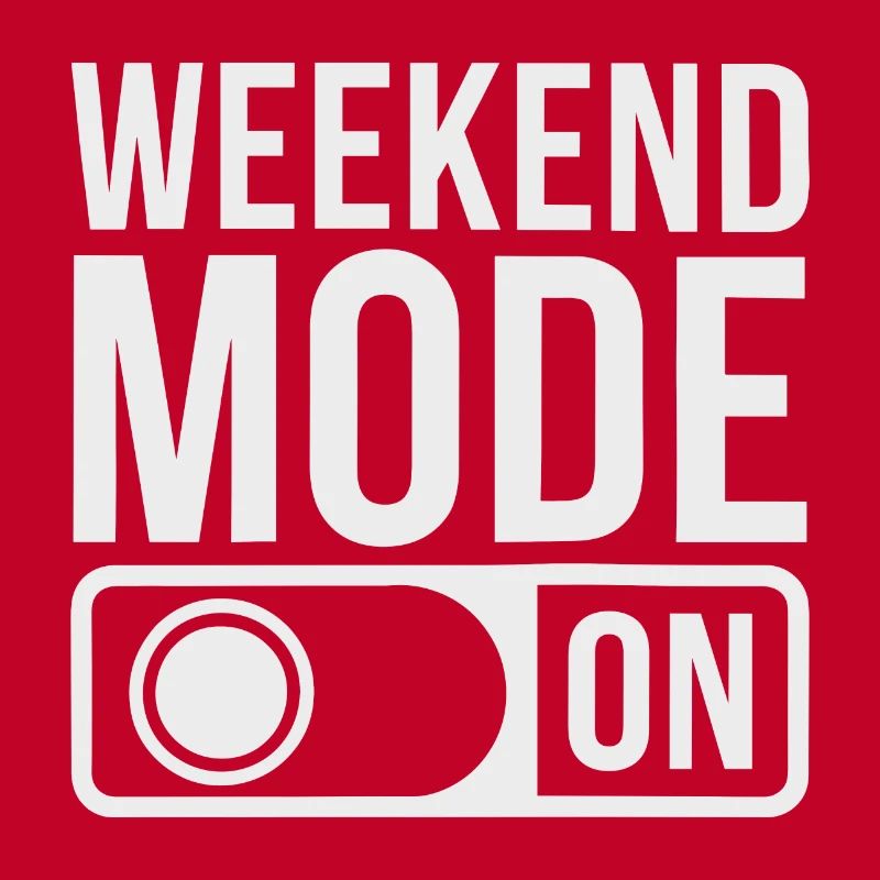 Mode week-end activé