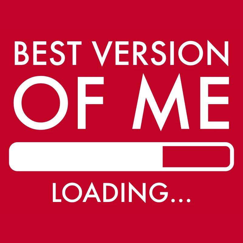Best Version Of Me Loading Self Development