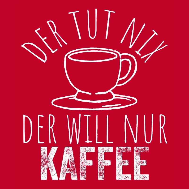 Der tut nix der will nur Kaffee - Kaffeetrinker