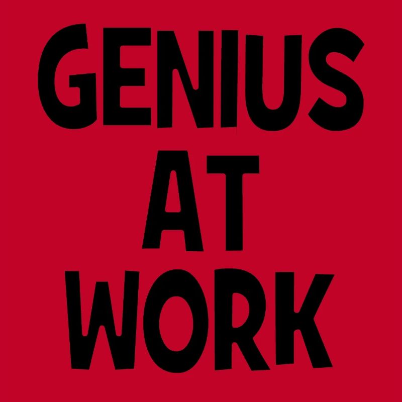 Genius at Work - Genie bei der Arbeit
