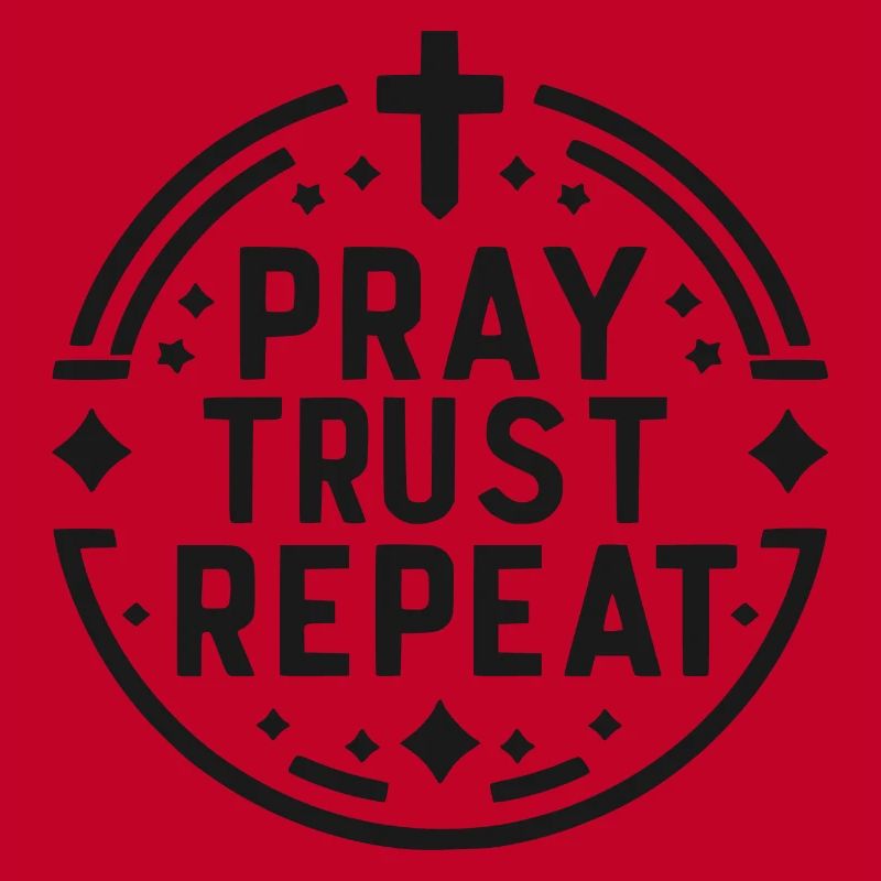 Pray Trust Repeat