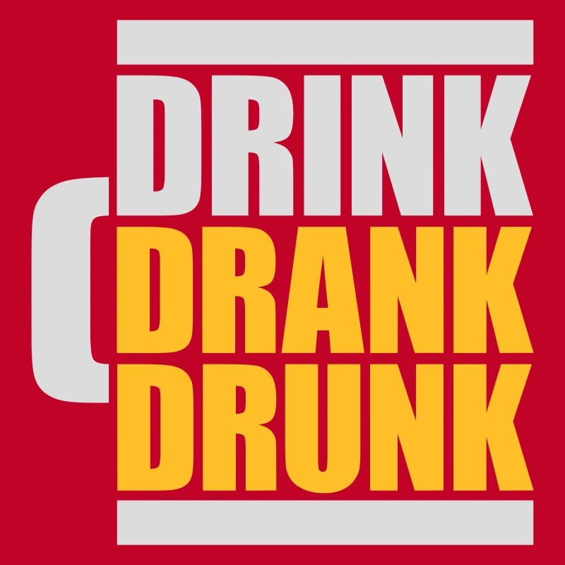 drink drank drunk quote