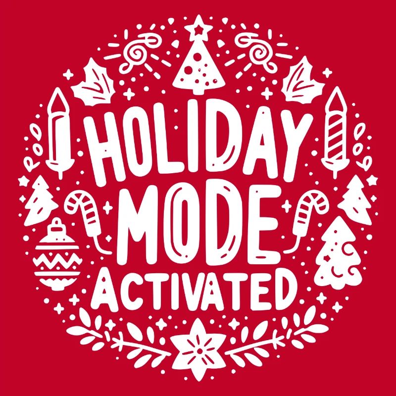 Holiday Mode Activated
