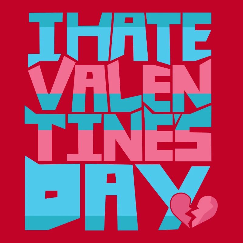 je déteste Saint Valentin