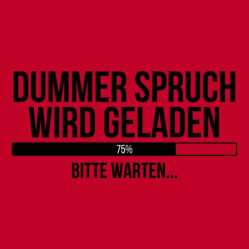 Dummer Spruch wird geladen Bitte warten